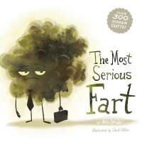 Cover image: The Most Serious Fart 9781938447730
