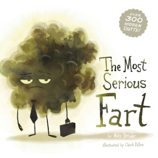 Cover image: The Most Serious Fart 9781938447730