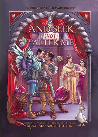 Cover image: And Seek (Not) to Alter Me: Queer Fanworks Inspired by William Shakespeare's "Much Ado About Nothing" 2nd edition 9781962488266