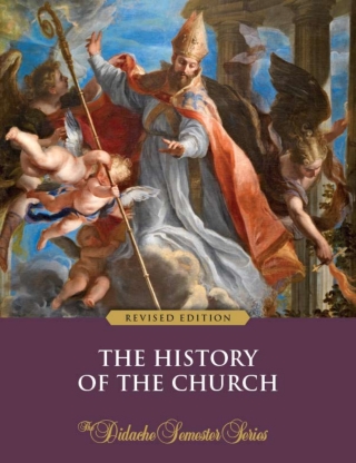 Cover image: The History of the Church - Semester Series (Revised Edition) 9781962548298