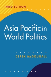 Imagen de portada: Asia Pacific in World Politics 3rd edition 9781962551021