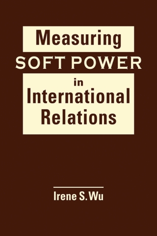 Cover image: Measuring Soft Power in International Relations 1st edition 9781962551236