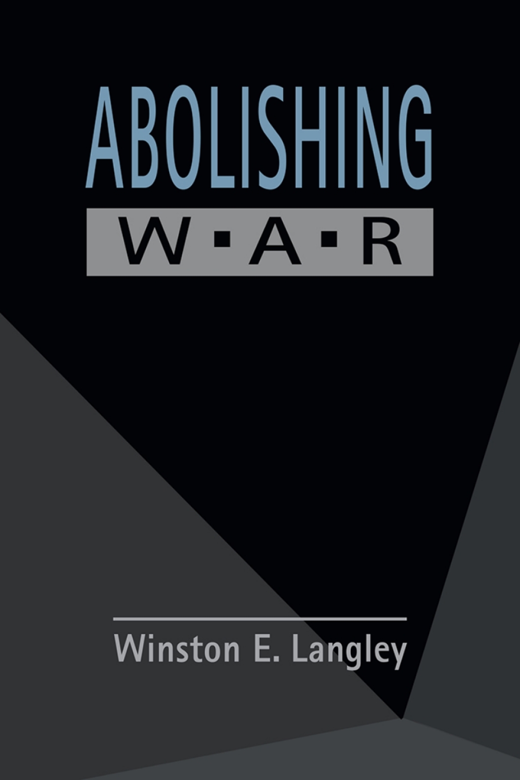 Abolishing War 1st Edition