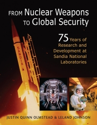 Cover image: From Nuclear Weapons to Global Security: 75 Years of Research and Development at Sandia National Laboratory 1st edition 9781962551335