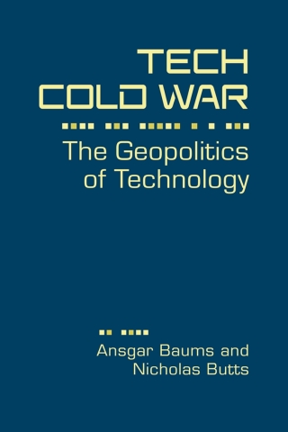 Imagen de portada: Tech Cold War: The Geopolitics of Technology 1st edition 9781962551564