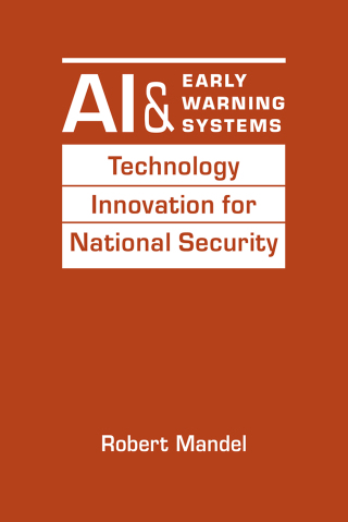 Cover image: AI and Early Warning Systems: Technology Innovation for National Security 1st edition 9781962551687