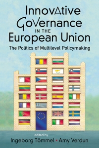 Titelbild: Innovative Governance in the European Union: The Politics of Multilateral Policymaking 1st edition 9781588266149