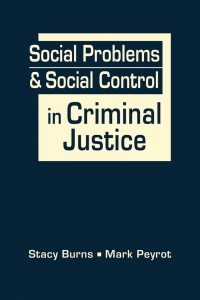 Cover image: Social Problems and Social Control in Criminal Justice 1st edition 9781955055215