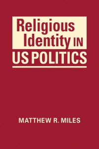 Cover image: Religious Identity in US Politics 1st edition 9781626378094