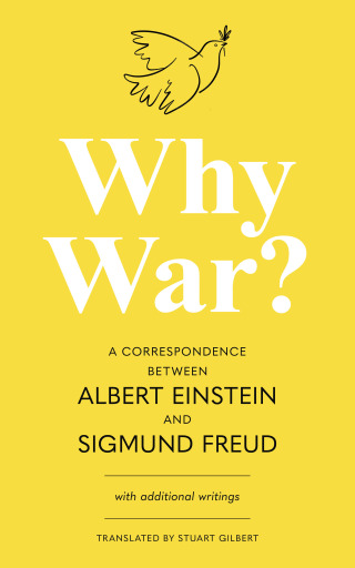 Immagine di copertina: Why War? A Correspondence Between Albert Einstein and Sigmund Freud (Warbler Classics Annotated Edition) 1st edition 9781962572170
