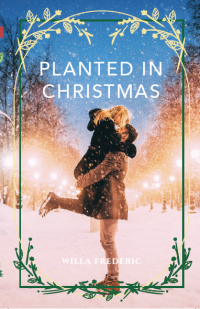 Cover image: Planted in Christmas 9781955690553