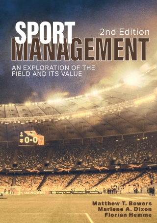 表紙画像: Sport Management An Exploration Of The Field And Its Value 2nd edition 9781962710008