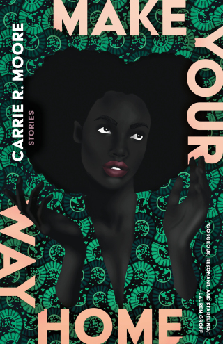 Cover image: Make Your Way Home: Stories 1st edition 9781963108286