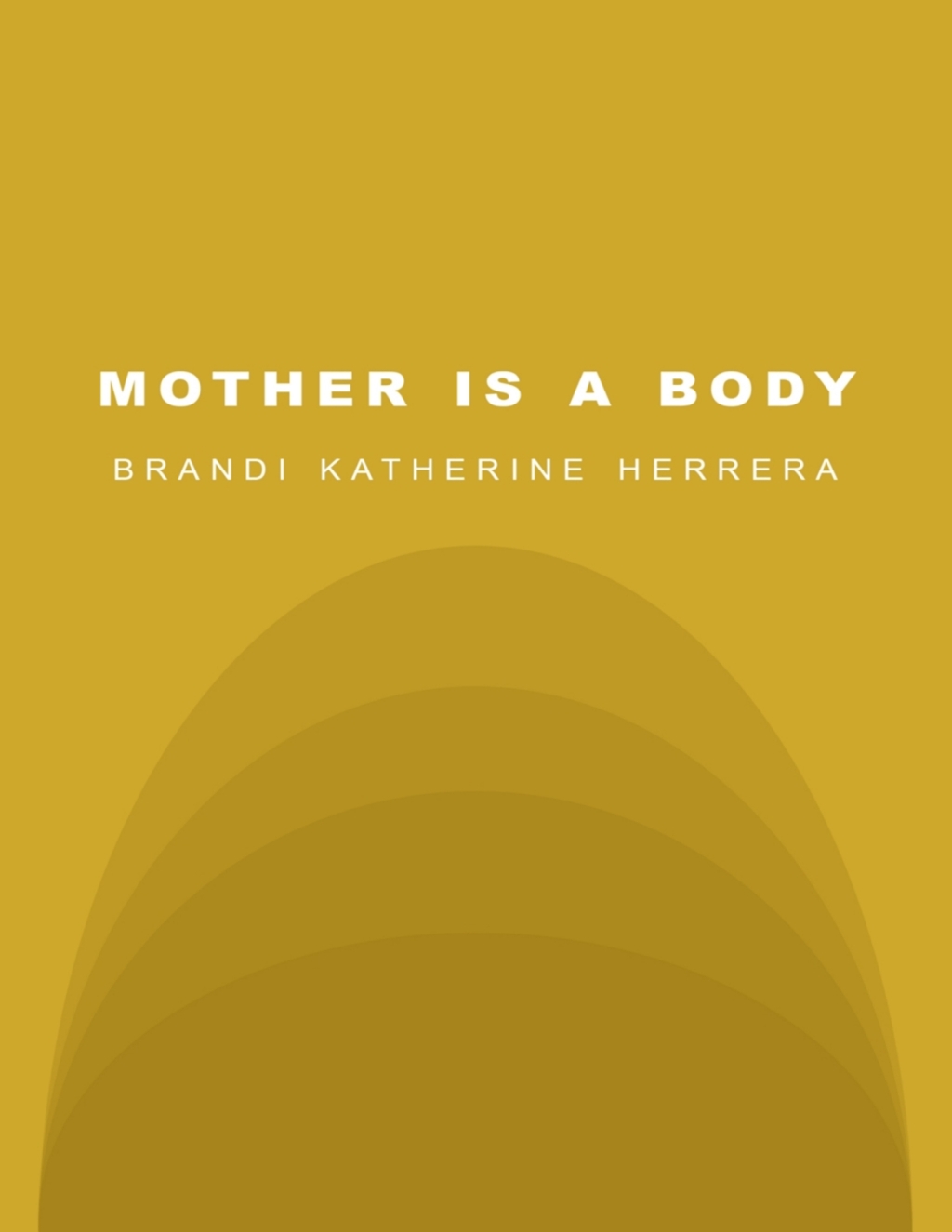 MOTHER IS A BODY