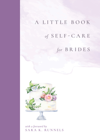 Cover image: A Little Book of Self-Care for Brides 9781964721118