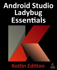 Imagen de portada: Android Studio Ladybug Essentials - Kotlin Edition 1st edition 9781965764060