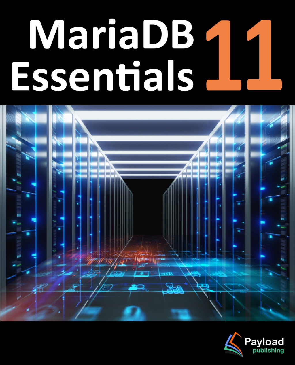 MariaDB 11 Essentials 1st Edition