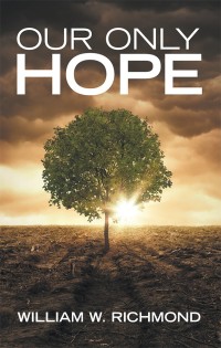 Cover image: Our Only Hope 9781973618133