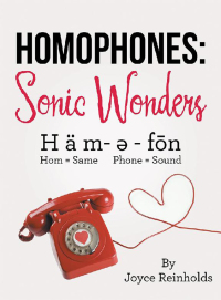 Imagen de portada: Homophones: Sonic Wonders 9781973602347