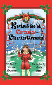 Cover image: Kristie’s Crazy Christmas 9781973604754