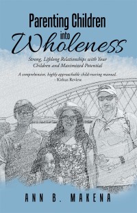 Cover image: Parenting Children into Wholeness 9781973605096