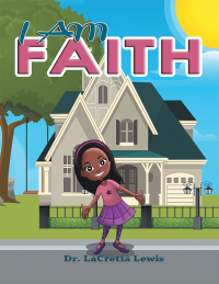 Cover image: I Am Faith 9781973606147