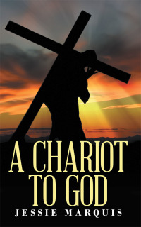 Cover image: A Chariot to God 9781973607465