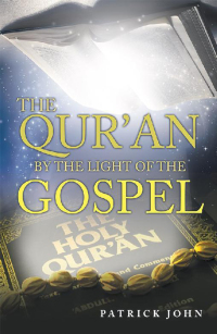 Imagen de portada: The Qur’An by the Light of the Gospel 9781973607663