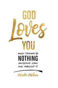 Cover image: God Loves You and There's Nothing Anyone Can Do About It. 9781973609551