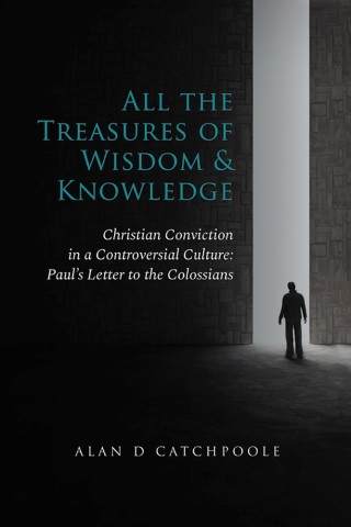 Cover image: All the Treasures of Wisdom and Knowledge 9781973610359
