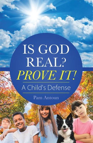 Imagen de portada: Is God Real? Prove It! 9781973612957