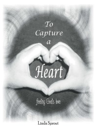 Cover image: To Capture a Heart 9781973614159