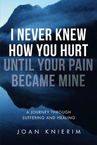 Imagen de portada: I Never Knew How You Hurt Until Your Pain Became Mine 9781973615552
