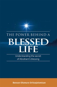 Imagen de portada: The Power Behind a Blessed Life 9781973615965