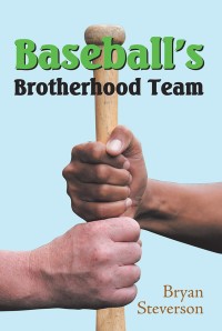 Imagen de portada: Baseball’S Brotherhood Team 9781973616887