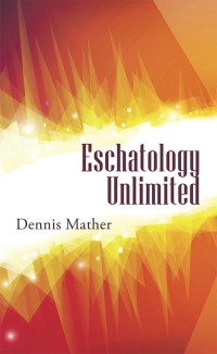 Imagen de portada: Eschatology Unlimited 9781973616948