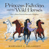 Imagen de portada: Princess Edwina and the Wild Horses 9781973617532