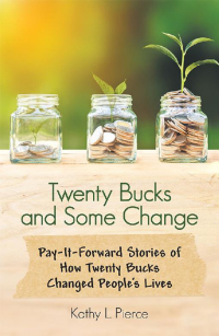 Imagen de portada: Twenty Bucks and Some Change 9781973617655