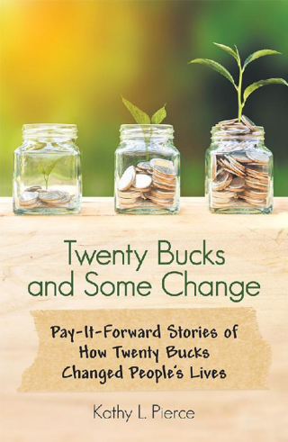 Cover image: Twenty Bucks and Some Change 9781973617655