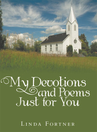 Omslagafbeelding: My Devotions and Poems Just for You 9781973617686