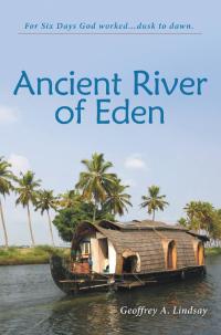 Cover image: Ancient River of Eden 9781973618430