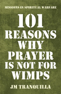Cover image: 101 Reasons Why Prayer Is Not for Wimps 9781973618676
