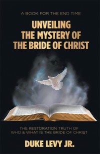 Imagen de portada: Unveiling the Mystery of the Bride of Christ 9781973618928