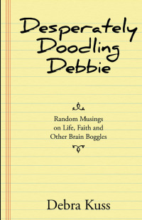 表紙画像: Desperately Doodling Debbie 9781973621690
