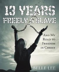 Cover image: 13 Years Freely a Slave 9781973622222