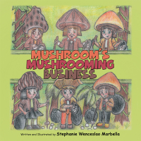 Cover image: Mushroom’S Mushrooming Business 9781973622413