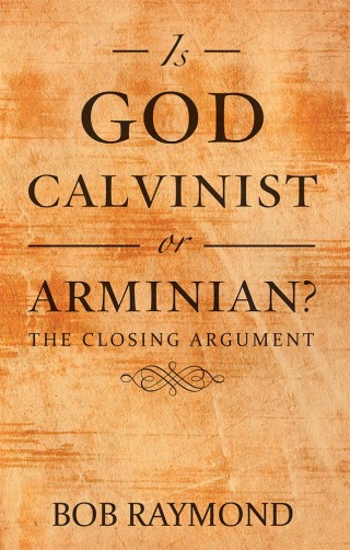 Cover image: Is God Calvinist or Arminian? 9781973623236