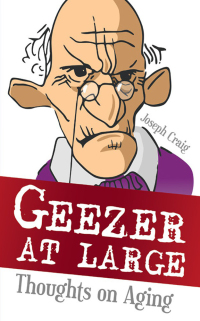 Cover image: Geezer at Large 9781973623281