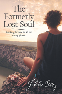 Cover image: The Formerly Lost Soul 9781973623793