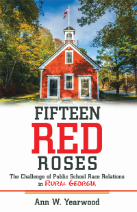 Cover image: Fifteen Red Roses 9781973623915